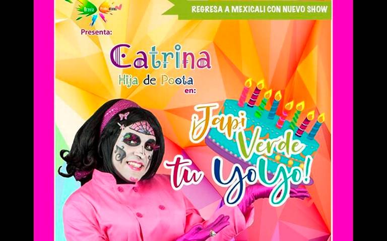 Catrina Hija de Poota HOY en Mexicali La Voz de la Frontera